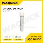 ly loc nuoc 20 inch trang