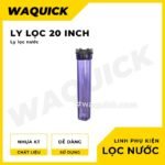 ly loc nuoc 20 inch trong